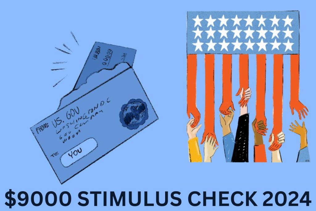 9000 Stimulus Check 2024 Know Exact Payment Date & How To Claim?